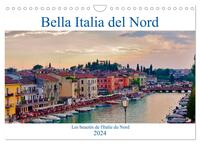 BELLA ITALIA DEL NORD (CALENDRIER MURAL 2024 DIN A4 VERTICAL), CALVENDO CALENDRIER MENSUEL - UNE INC