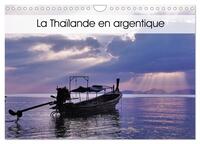 LA THAILANDE EN ARGENTIQUE (CALENDRIER MURAL 2024 DIN A4 VERTICAL), CALVENDO CALENDRIER MENSUEL - QU