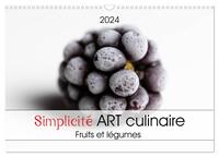 SIMPLICITE ART CULINAIRE (CALENDRIER MURAL 2024 DIN A3 VERTICAL), CALVENDO CALENDRIER MENSUEL - L'AR