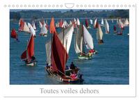 TOUTES VOILES DEHORS (CALENDRIER MURAL 2024 DIN A4 VERTICAL), CALVENDO CALENDRIER MENSUEL - A TOUS L