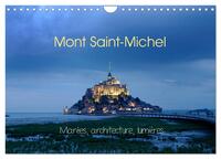 MONT SAINT-MICHEL (CALENDRIER MURAL 2024 DIN A4 VERTICAL), CALVENDO CALENDRIER MENSUEL - MAREES, ARC