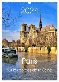 PARIS SUR LES BERGES DE LA SEINE (CALENDRIER MURAL 2024 DIN A3 HORIZONTAL), CALVENDO CALENDRIER MENS