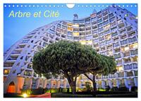 ARBRE ET CITE (CALENDRIER MURAL 2024 DIN A4 VERTICAL), CALVENDO CALENDRIER MENSUEL - LES ARBRES DANS