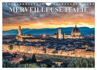 MERVEILLEUSE ITALIE (CALENDRIER MURAL 2024 DIN A4 VERTICAL), CALVENDO CALENDRIER MENSUEL - BALADE EN