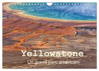 YELLOWSTONE UN GRAND PARC AMERICAIN (CALENDRIER MURAL 2024 DIN A4 VERTICAL), CALVENDO CALENDRIER MEN