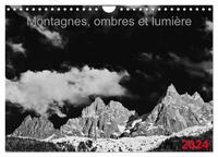 MONTAGNES, OMBRES ET LUMIERE (CALENDRIER MURAL 2024 DIN A4 VERTICAL), CALVENDO CALENDRIER MENSUEL -