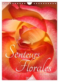 SENTEURS FLORALES (CALENDRIER MURAL 2024 DIN A4 HORIZONTAL), CALVENDO CALENDRIER MENSUEL - A CHAQUE