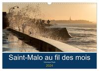 SAINT-MALO AU FIL DES MOIS (CALENDRIER MURAL 2024 DIN A3 VERTICAL), CALVENDO CALENDRIER MENSUEL - PR