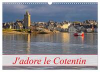 J'ADORE LE COTENTIN (CALENDRIER MURAL 2025 DIN A3 VERTICAL), CALVENDO CALENDRIER MENSUEL - LA PENINS