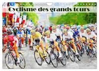 CYCLISME DES GRANDS TOURS (CALENDRIER MURAL 2024 DIN A4 VERTICAL), CALVENDO CALENDRIER MENSUEL - SER