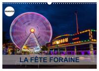 LA FETE FORAINE (CALENDRIER MURAL 2024 DIN A3 VERTICAL), CALVENDO CALENDRIER MENSUEL - TABLEAUX DE P