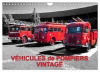 VEHICULES DE POMPIERS VINTAGE (CALENDRIER MURAL 2024 DIN A4 VERTICAL), CALVENDO CALENDRIER MENSUEL -