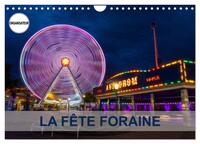 LA FETE FORAINE (CALENDRIER MURAL 2024 DIN A4 VERTICAL), CALVENDO CALENDRIER MENSUEL - TABLEAUX DE P