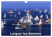 LARGUER LES AMARRES (CALENDRIER MURAL 2024 DIN A4 VERTICAL), CALVENDO CALENDRIER MENSUEL - INVITATIO