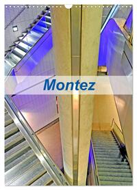 MONTEZ (CALENDRIER MURAL 2024 DIN A3 HORIZONTAL), CALVENDO CALENDRIER MENSUEL - LES ESCALIERS HISTOR