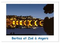 BERLIOZ ET ZOE A ANGERS (CALENDRIER MURAL 2024 DIN A3 VERTICAL), CALVENDO CALENDRIER MENSUEL - UNE B