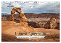 L'OUEST AMERICAIN - SUPERBE CONTREE AUX PAYSAGES SPECTACULAIRES (CALENDRIER MURAL 2024 DIN A4 VERTIC