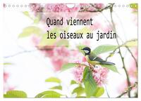 QUAND VIENNENT LES OISEAUX AU JARDIN (CALENDRIER MURAL 2024 DIN A4 VERTICAL), CALVENDO CALENDRIER ME