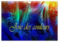 JOIE DES COULEURS (CALENDRIER MURAL 2024 DIN A4 VERTICAL), CALVENDO CALENDRIER MENSUEL - COULEURS ET