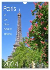 PARIS PAR SES PLUS BEAUX JARDINS (CALENDRIER MURAL 2024 DIN A4 HORIZONTAL), CALVENDO CALENDRIER MENS