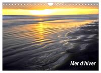 MER D'HIVER (CALENDRIER MURAL 2024 DIN A4 VERTICAL), CALVENDO CALENDRIER MENSUEL - PAYSAGES D'HIVER