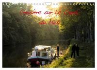 CROISIERE SUR LE CANAL DU MIDI (CALENDRIER MURAL 2024 DIN A4 VERTICAL), CALVENDO CALENDRIER MENSUEL