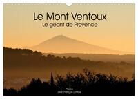 LE MONT VENTOUX LE GEANT DE PROVENCE (CALENDRIER MURAL 2024 DIN A3 VERTICAL), CALVENDO CALENDRIER ME