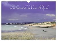 LA BEAUTE DE LA COTE D'OPALE (CALENDRIER MURAL 2024 DIN A3 VERTICAL), CALVENDO CALENDRIER MENSUEL -