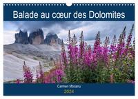 BALADE AU COEUR DES DOLOMITES (CALENDRIER MURAL 2024 DIN A3 VERTICAL), CALVENDO CALENDRIER MENSUEL -