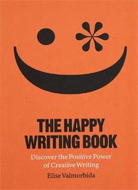 THE HAPPY WRITING BOOK /ANGLAIS