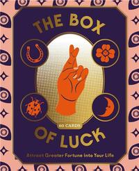 The Box of Luck 60 Cards to Attract Greater Fortune into Your Life /anglais