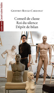 CONSEIL DE CLASSE / ROI DU SILENCE / DEPOT DE BILAN