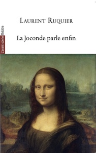 LA JOCONDE PARLE ENFIN