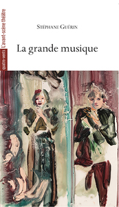 LA GRANDE MUSIQUE