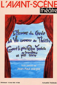 L' HOMME DU GAVE - LA VIE COMMENCE AU THEATRE