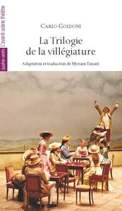 LA TRILOGIE DE LA VILLEGIATURE