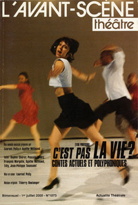 C'EST PAS LA VIE ? - CONTES ACTUELS ET POLYPHONIQUES