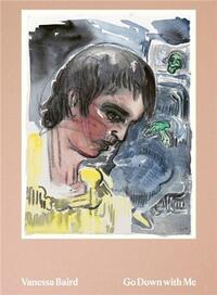 VANESSA BAIRD GO DOWN WITH ME /ANGLAIS