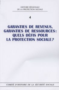Garanties de revenus, de ressources : Quels défis pour la protection sociale ?