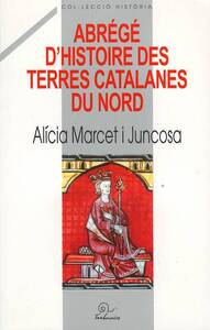 Abrégé d'histoire des terres catalanes du nord
