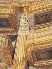 LE GRAND THEATRE DE BORDEAUX