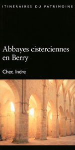 ABBAYES CISTERCIENNES EN BERRY N 164