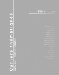 CAHIERS THEMATIQUES, N 4. FILIATION(S)