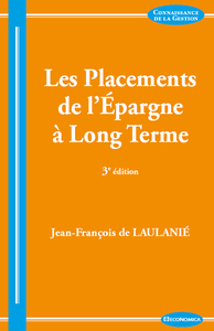 PLACEMENTS DE L'EPARGNE A LONG TERME, 3E ED. (LES)