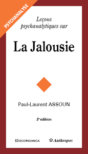 LECONS PSYCHANALYTIQUES SUR LA JALOUSIE, 2E ED.