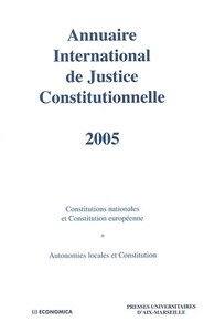 ANNUAIRE INTERNATIONAL DE JUSTICE CONSTITUTIONNELLE , VOLUME XXI