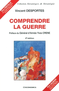 COMPRENDRE LA GUERRE, 2E ED.