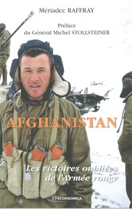 AFGHANISTAN : LES VICTOIRES OUBLIEES DE L'ARMEE ROUGE