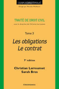 DROIT CIVIL - TOME 3 - LES OBLIGATIONS- LE CONTRAT