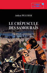 CREPUSCULE DES SAMOURAUS : L'AGE D'OR DES GUERRIERS JAPONAIS AU TOURNANT DU XVIIE SIECLE (LE)